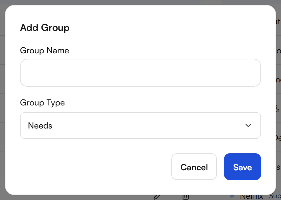 Add Group dialog with an empty Group Name field, a Group Type dropdown set to Needs, and Cancel and Save buttons