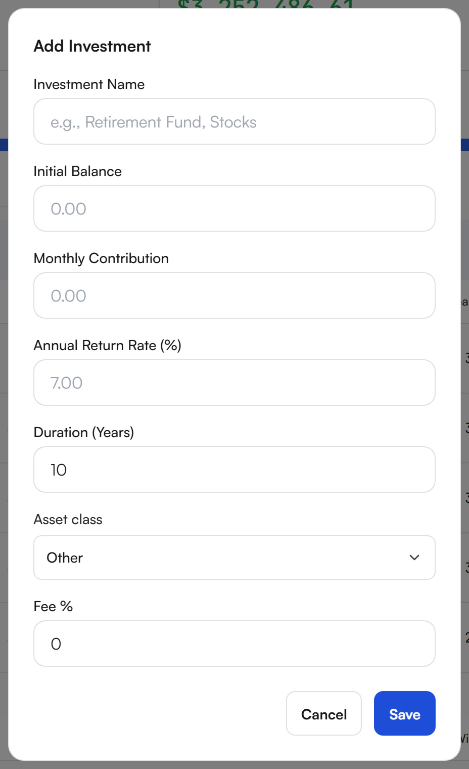 Add Investment dialog with fields Investment Name, Initial Balance, Monthly Contribution, Annual Return Rate (%) with placeholder 7.00, Duration (Years) set to 10, Asset class set to Other, and Fee % set to 0, with Cancel and Save buttons