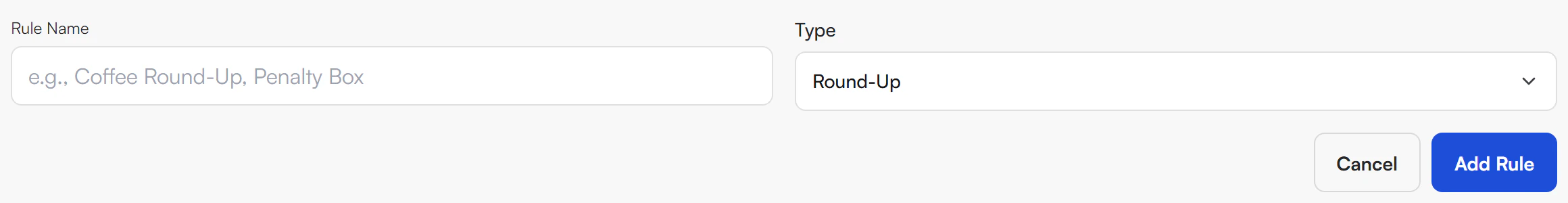 Add Rule form with a Rule Name field showing the placeholder e.g., Coffee Round-Up, Penalty Box, a Type dropdown set to Round-Up, and Cancel and Add Rule buttons