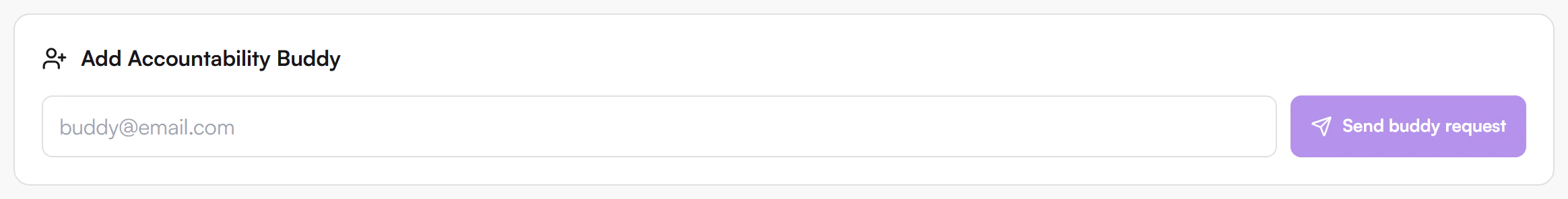 Add Accountability Buddy card with an email field showing the placeholder buddy@email.com and a Send buddy request button