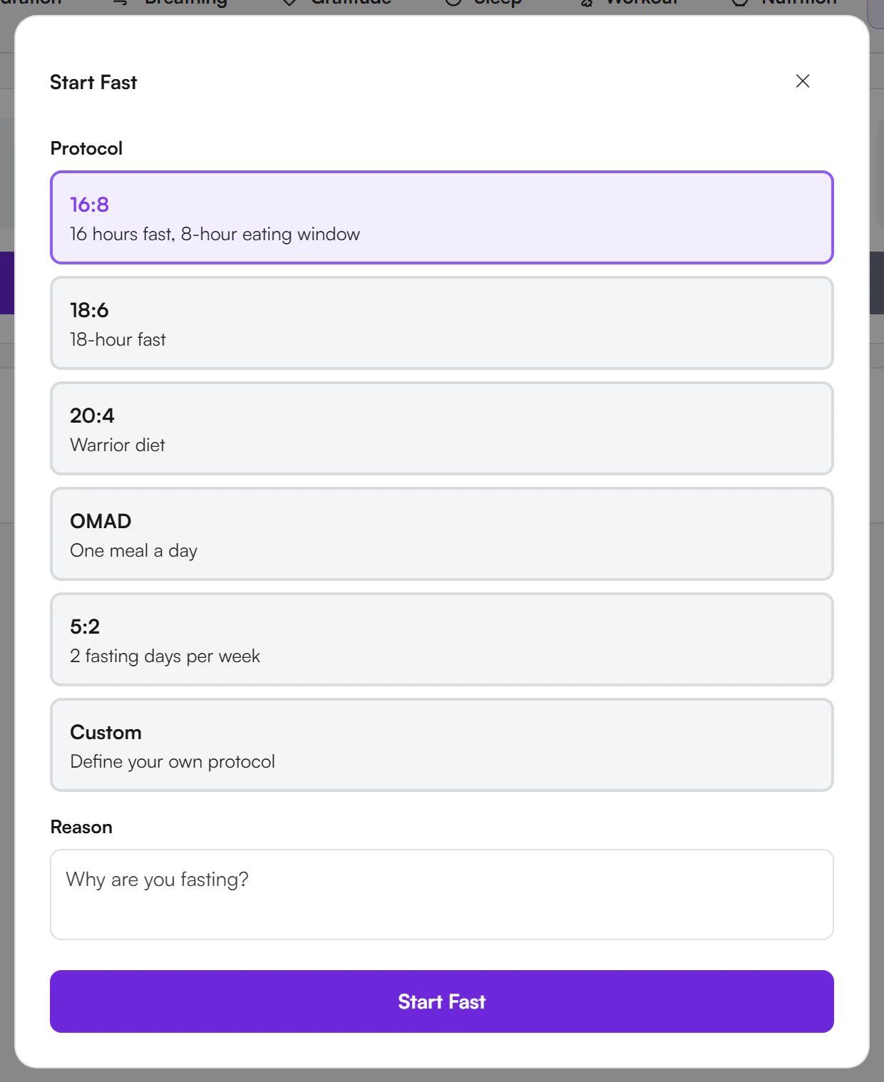 Start Fast dialog with the protocol list 16:8, 18:6, 20:4, OMAD, 5:2 and Custom, each with a short description, a Reason field and a Start Fast button