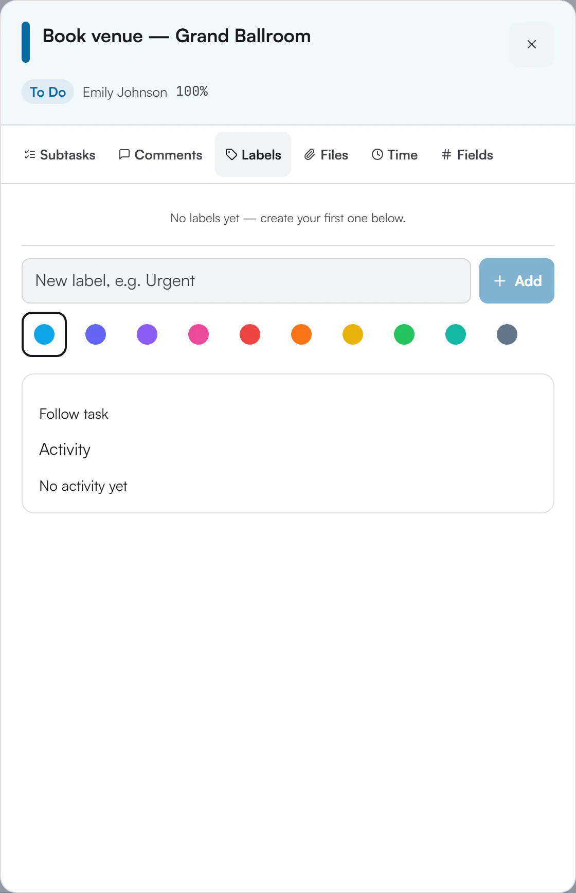 Task Detail Panel on the Labels tab, showing the message No labels yet, the New label field, ten colour dots and the Add button