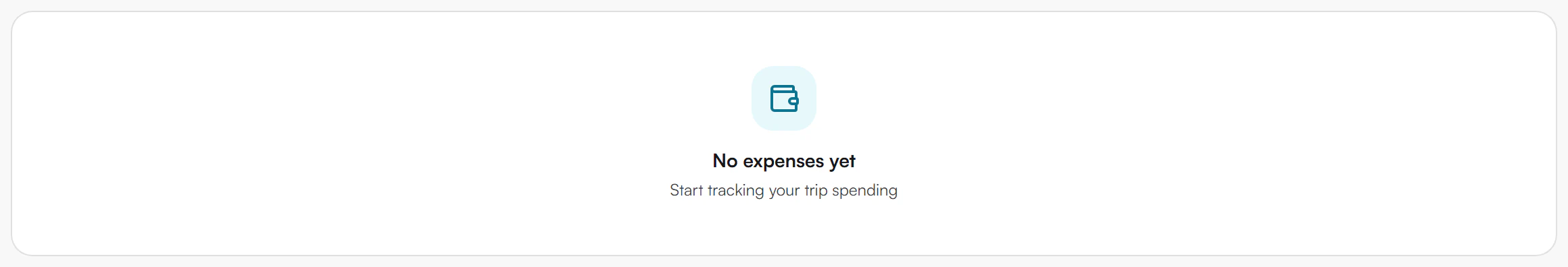 Empty state card with a wallet icon, the heading No expenses yet and the line Start tracking your trip spending