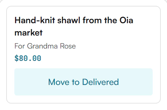 Gift card for Hand-knit shawl from the Oia market, For Grandma Rose, $80.00, with a Move to Delivered button below